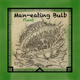 Man-eating Bulb