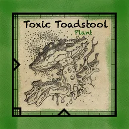 Toxic Toadstool